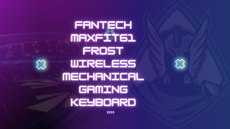 Read more about the article Fantech Maxfit61 Frost Wireless Mechanical Gaming Keyboard